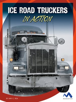 cover image of Ice Road Truckers in Action